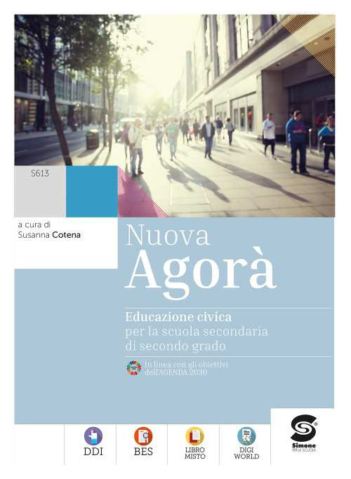 Nuova Agora. Educazione civica. Per le Scuole superiori