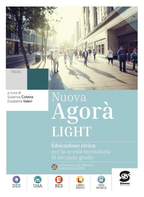 Nuova Agora light. Educazione civica. Per le Scuole superiori