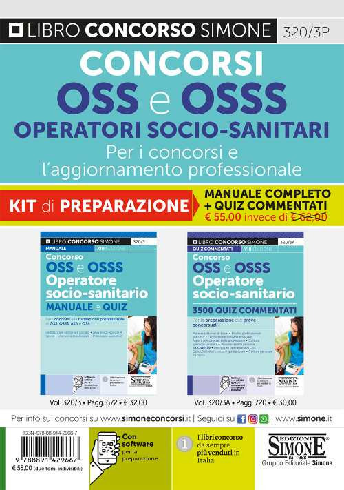 Concorsi OSS e OSSS Operatori Socio-Sanitari. Per i concorsi e l'aggiornamento professionale. Kit di preparazione. Manuale completo + quiz commentati