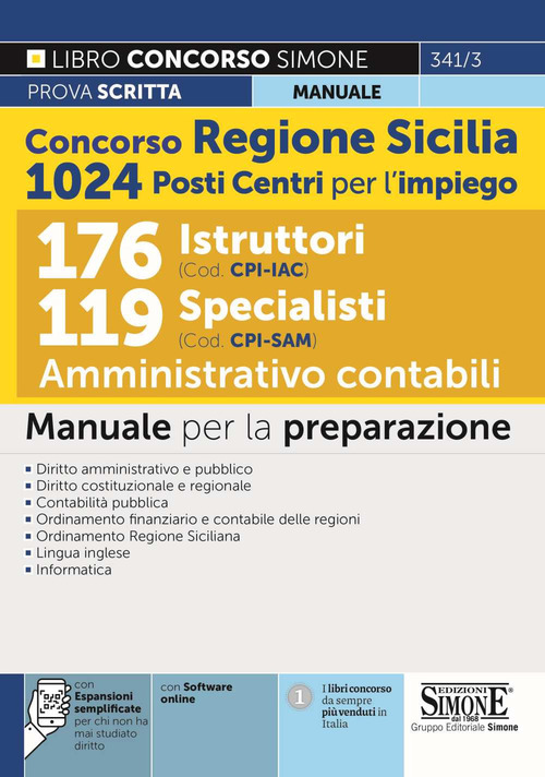 Concorso Regione Sicilia 1024 posti Centri per l'impiego. 176 Istruttori (Cod. CPI. IAC). 119 Specialisti (Cod. CPI. SAM). Amministrativo contabili. Manuale
