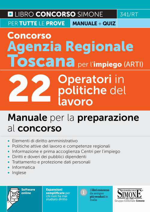 Concorso Agenzia regionale Toscana per l'impiego (ARTI). 22 operatori in politiche del lavoro. Manuale per la preparazione al concorso