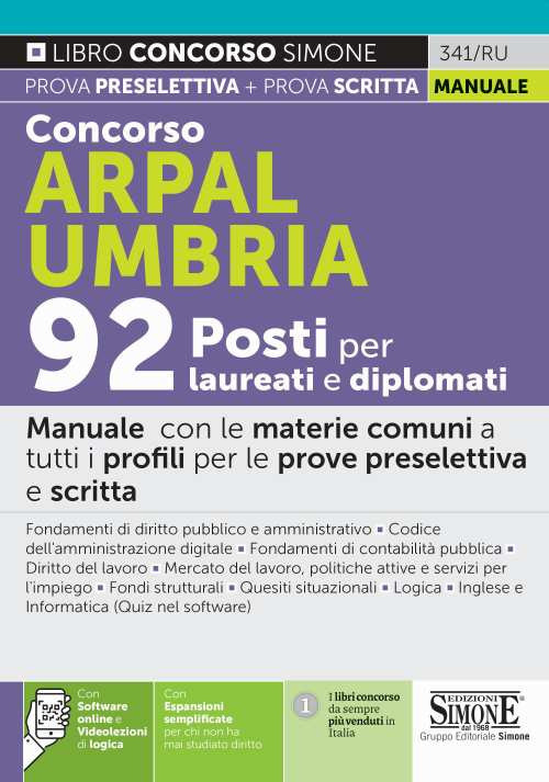 Concorso Arpal Umbria. 92 posti per laureati e diplomati. Manuale con le materie comuni a tutti i profili per le prove preselettiva e scritta