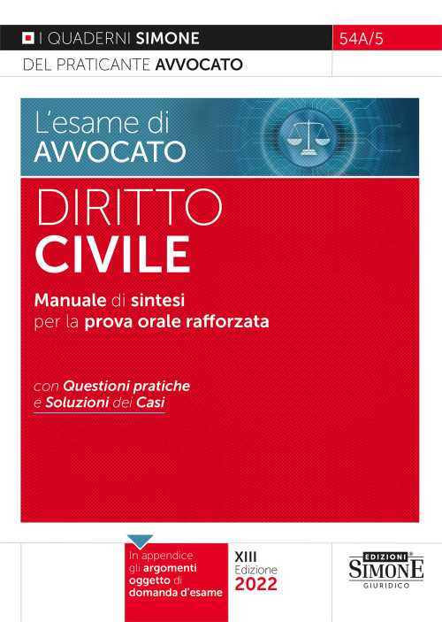 L'esame di avvocato. Diritto civile. Manuale di sintesi per la prova orale rafforzata. Con questioni pratiche e soluzioni dei casi