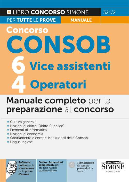 Concorso Consob. 6 vice assistenti, 4 operatori. Manuale completo per la preparazione al concorso