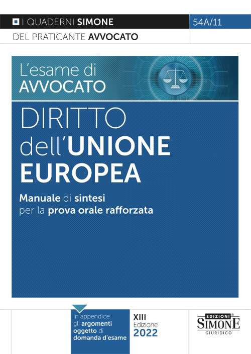 L'esame di avvocato. Diritto dell'Unione Europea. Manuale di sintesi per la prova orale rafforzata