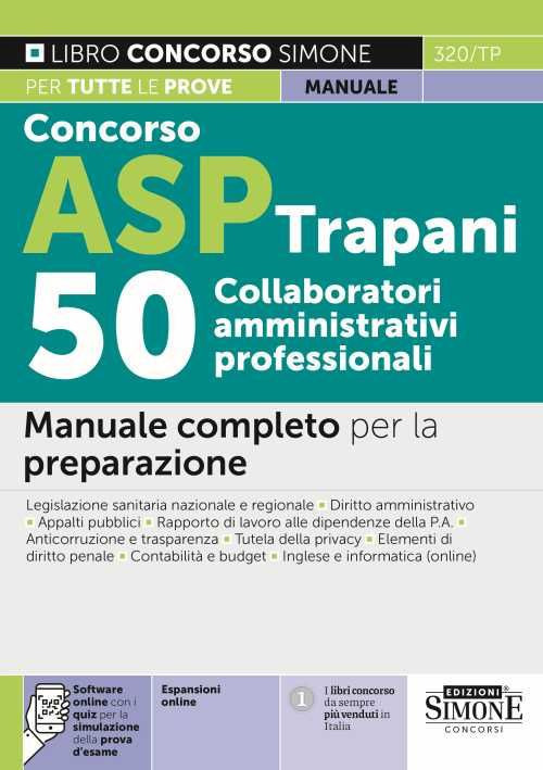 Concorso ASP Trapani 50 Collaboratori Amministrativi. Manuale completo per la preparazione