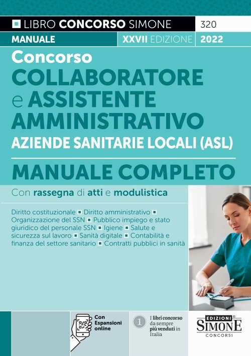 Concorso collaboratore e assistente amministrativo nelle Aziende Sanitarie Locali (ASL). Manuale completo