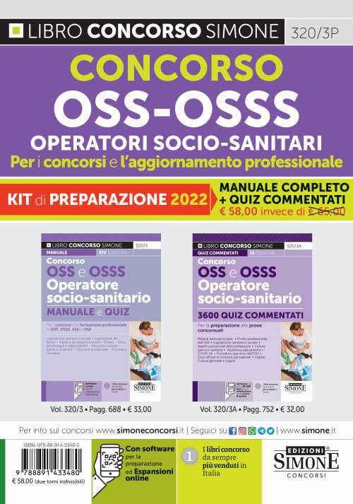 Concorso OSS-OSSS Operatori Socio-Sanitari. Per i concorsi e l'aggiornamento professionale. Kit di preparazione: Manuale Completo-Quiz Commentati