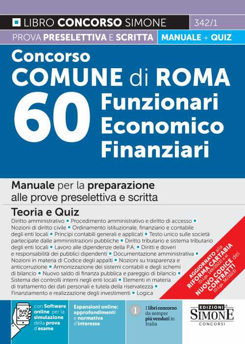 Concorso comune di Roma 60 funzionari economico finanziari. Manuale per la preparazione alle prove preselettiva e scritta. Teoria e quiz
