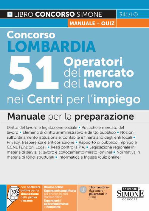 Concorso Lombardia. 51 Operatori del mercato nei Centri per l'impiego. Manuale per la preparazione
