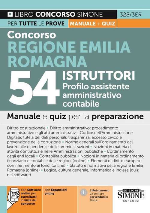 Concorso Regione Emilia Romagna 54 istruttori profilo assistente amministrativo contabile. Manuale e quiz per la prova, scritta e orale