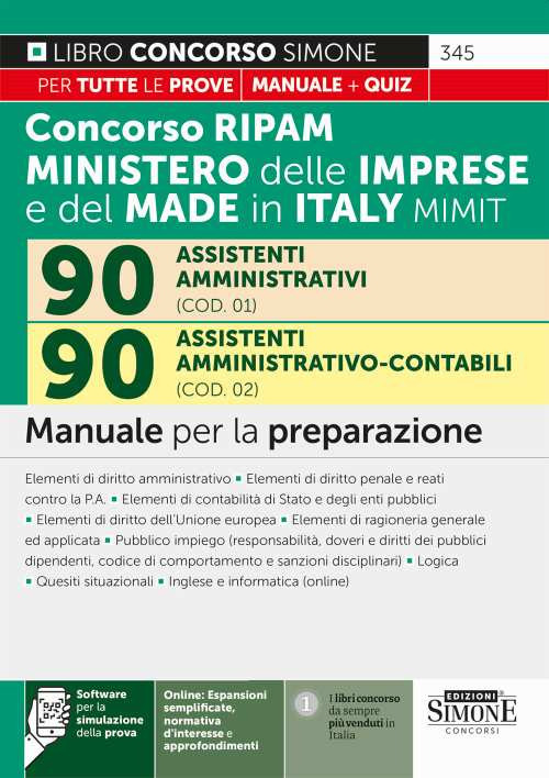 Concorso RIPAM 338 posti ministero delle imprese e del made in Italy MIMIT. 90 assistenti amministrativi (COD. 01). 90 assistenti amministrativo-contabili (COD. 02). Manuale per la preparazione