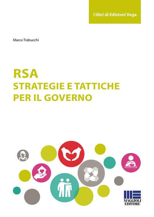 RSA. Strategie e tattiche per il governo