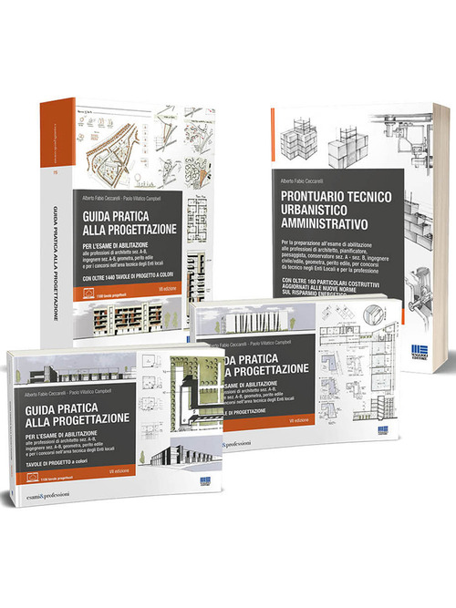 Kit per la preparazione all’esame di abilitazione: Guida pratica alla progettazione-Prontuario tecnico urbanistico amministrativo