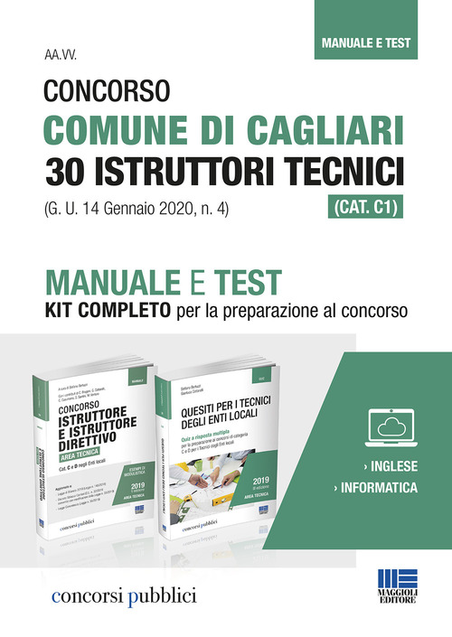 Concorso Comune di Cagliari 30 Istruttori tecnici (CAT. C1) (G. U. 14 Gennaio 2020, n. 4). Manuale e Test. Kit completo per la preparazione al concorso