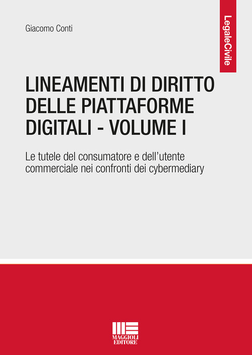 Lineamenti di diritto delle piattaforme digitali. Volume Vol. 1