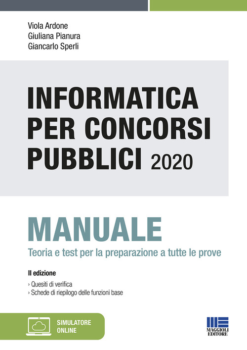 Informatica per concorsi pubblici 2020. Manuale teoria e test per la preparazione