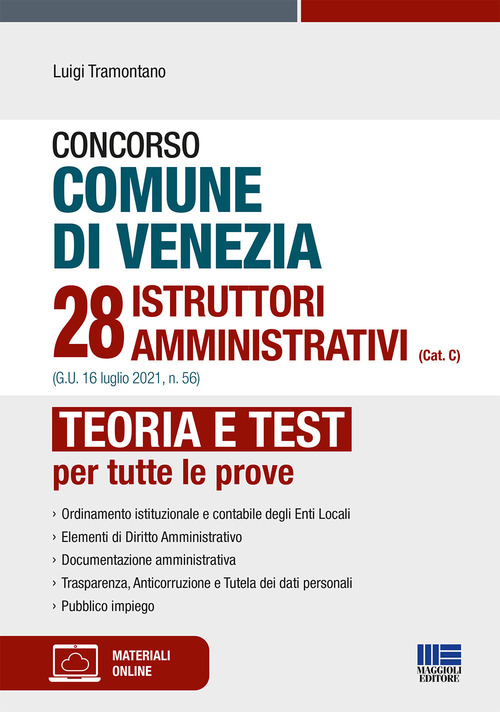 Concorso comune di Venezia 28 istruttori amministrativi (Cat. C) (G.U. 16 luglio 2021, n. 56)