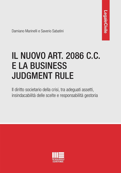 Il nuovo art. 2086 C.C. e la Business Judgment Rule