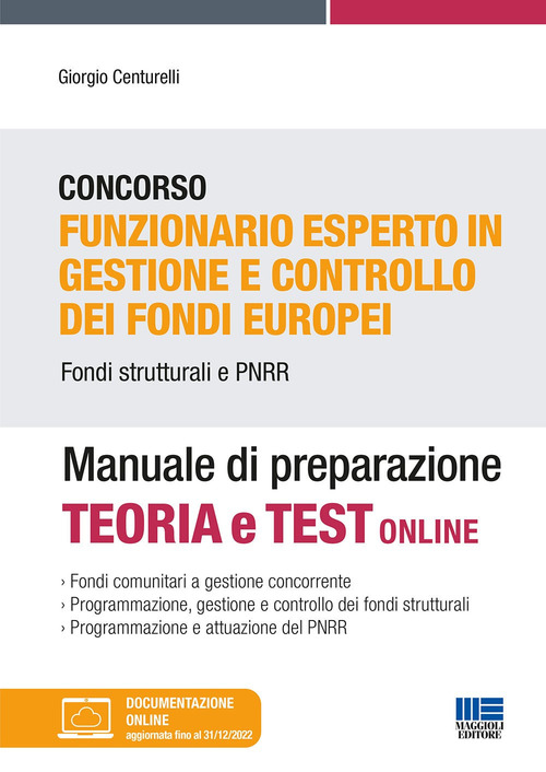 Concorso Funzionario esperto in gestione e controllo dei fondi europei. Fondi strutturati e PNRR. Manuale di preparazione
