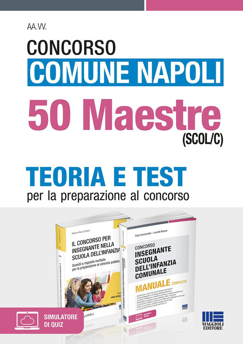 Concorso Comune Napoli 50 Maestre (SCOL/C). Teoria e test per la preparazione al concorso