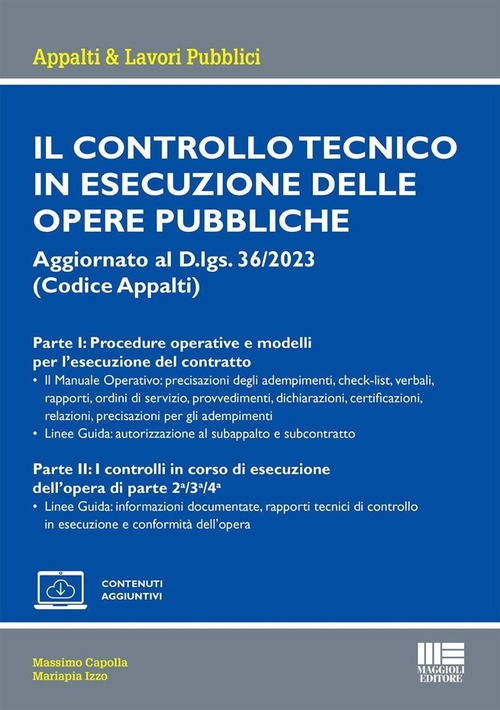 Il controllo tecnico in esecuzione delle opere pubbliche. Aggiornato al D.lgs. 36/2023 (Codice Appalti)