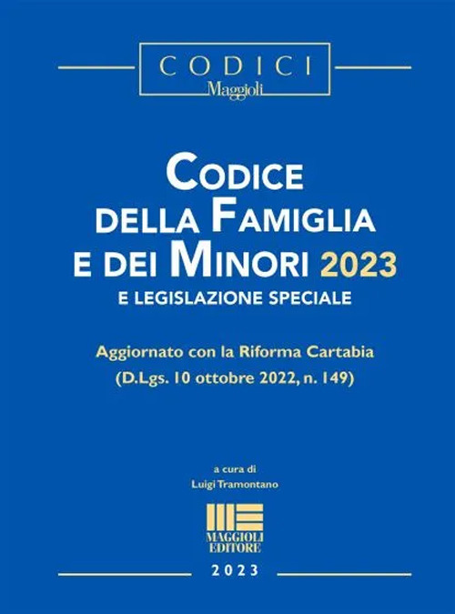 Codice della Famiglia e dei Minori 2023 e legislazione speciale