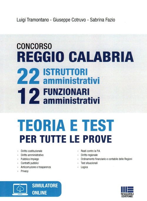 Concorso Reggio Calabria 22 istruttori amministrativi e 12 funzionari amministrativi. Teoria e test per tutte le prove