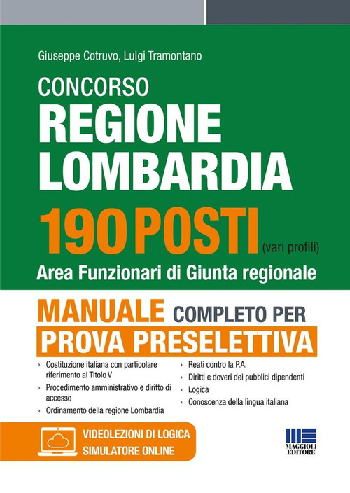 Concorso regione Lombardia 190 posti. Area funzionari di Giunta regionale. Manuale completo per la prova preselettiva
