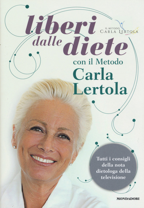 Liberi dalle diete con il metodo Carla Lertola