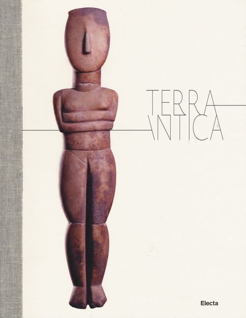 Terrantica. Volti, miti e immagini della terra nel mondo antico. Catalogo della mostra (Roma, 23 aprile-11 ottobre 2015)