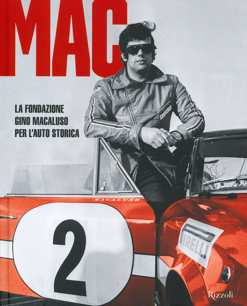 MAC La Fondazione Gino Macaluso per l'auto storica