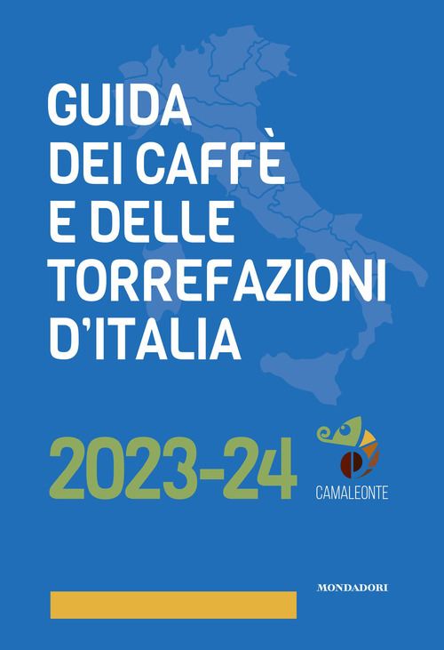 Guida dei caffè e delle torrefazioni d'Italia 2023-2024