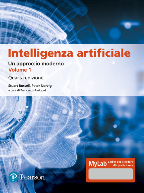 Intelligenza artificiale. Un approccio moderno. Ediz. mylab. Volume Vol.