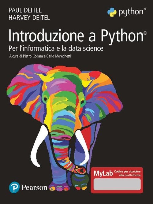 Introduzione a Python. Per l'informatica e la data science. Ediz. MyLab