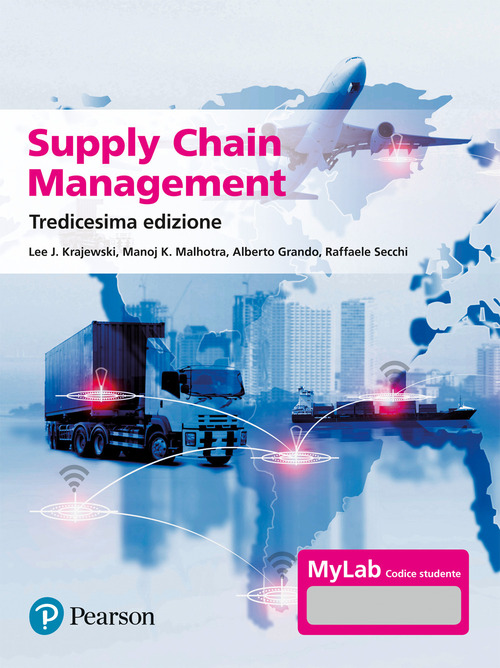 Supply chain management. Strategie, processi, performance. Ediz. Mylab