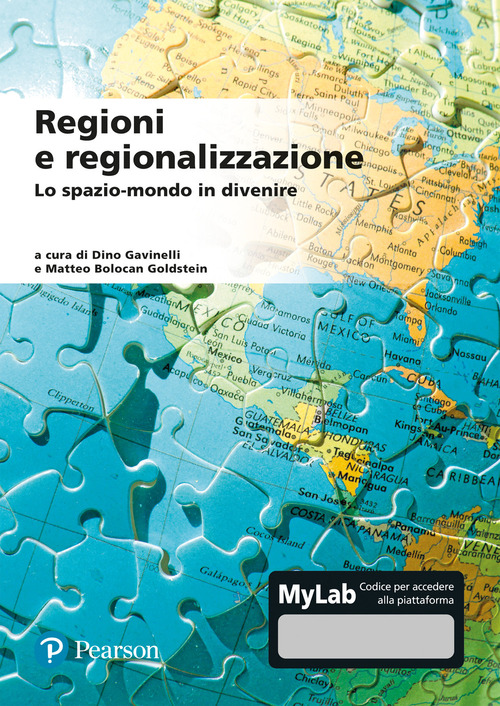 Regioni e regionalizzazione. Lo spazio-mondo in divenire. Ediz. MyLab