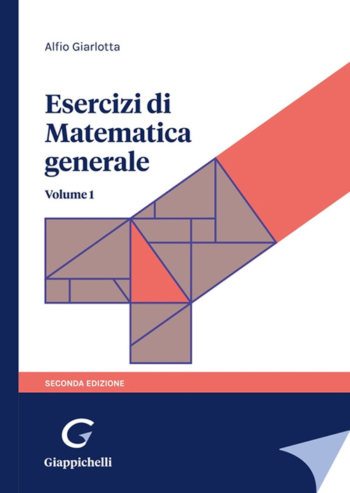 Esercizi di matematica generale. Volume 1