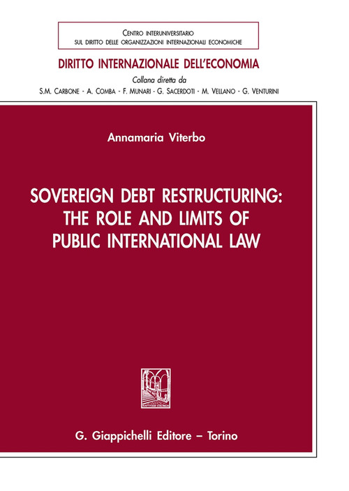 Sovereign debt restructuring: the role and limits of public international law