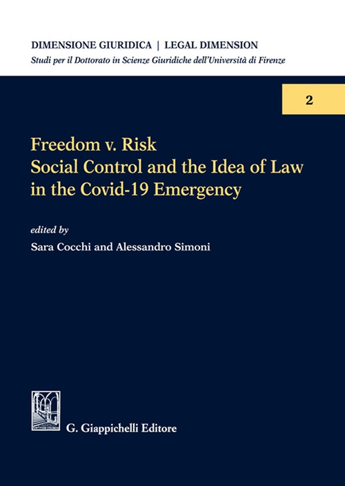 Freedom v. risk. Social control and the idea of law in the Covid-19 emergency