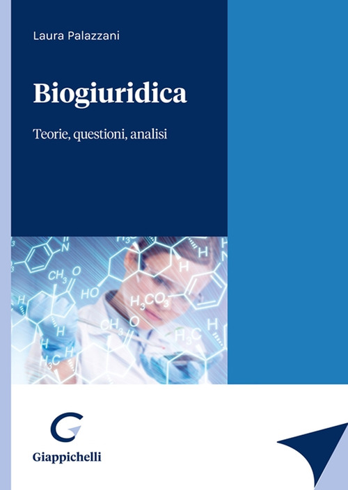Biogiuridica. Teorie, questioni, analisi