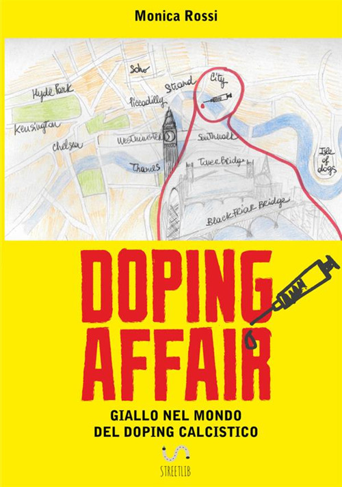 Doping affair. Giallo nel mondo del doping calcistico