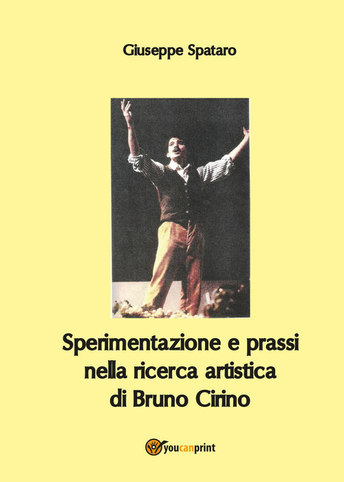 Sperimentazione e prassi nella ricerca artistica di Bruno Cirino