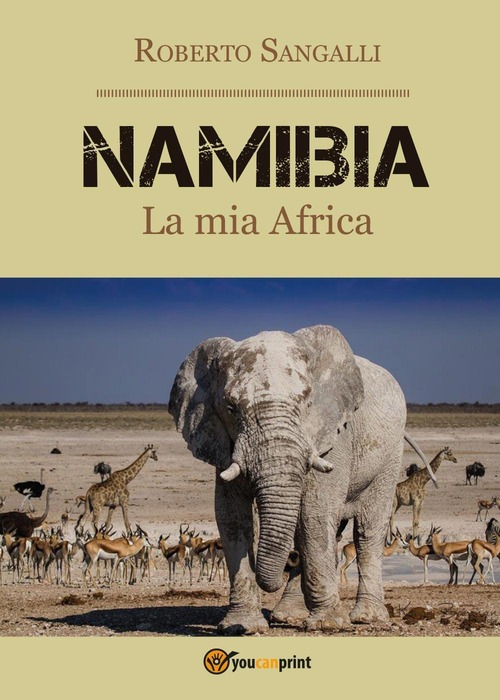 Namibia. La mia Africa
