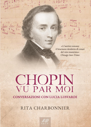 Chopin vu par moi. Conversazioni con Lucia Lusvardi