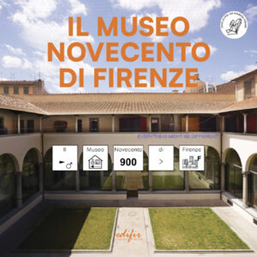 Il Museo Novecento di Firenze. Ediz. CAA