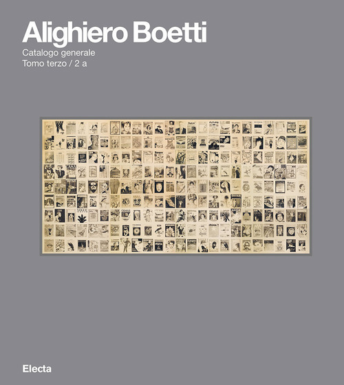 Alighiero Boetti. Catalogo ragionato. Volume 2\3