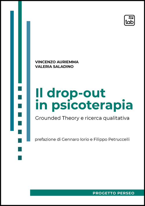 Il drop-out in psicoterapia. Grounded theory e ricerca qualitativa
