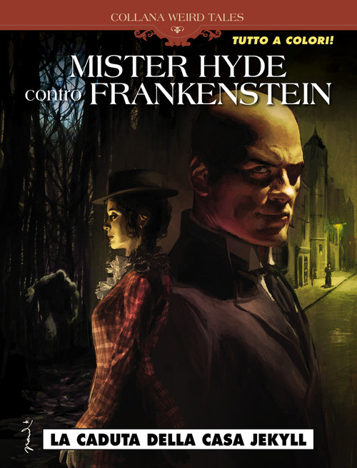 La caduta della casa Jekyll. Mr Hyde contro Frankenstein