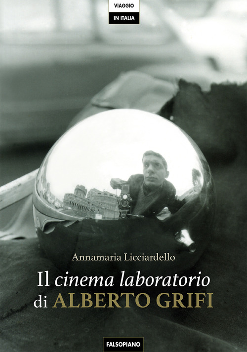 Il cinema laboratorio di Alberto Grifi